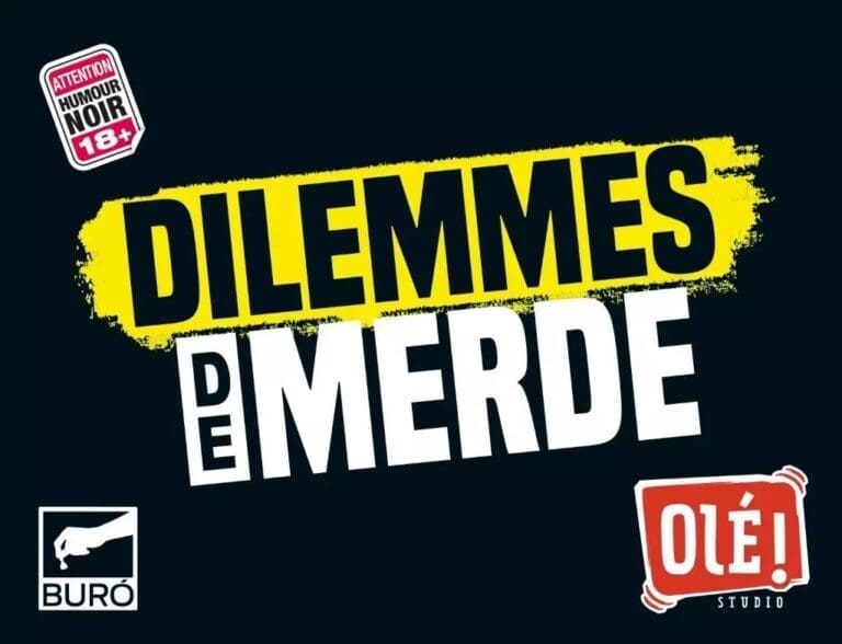 Dilemmes de Merde