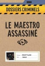 Dossiers Criminels - Le Maestro Assassiné