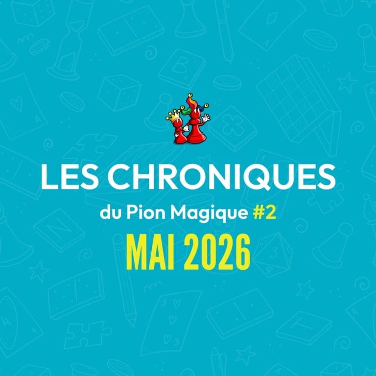 Affiche Les Chroniques du Pion Magique mai 2026