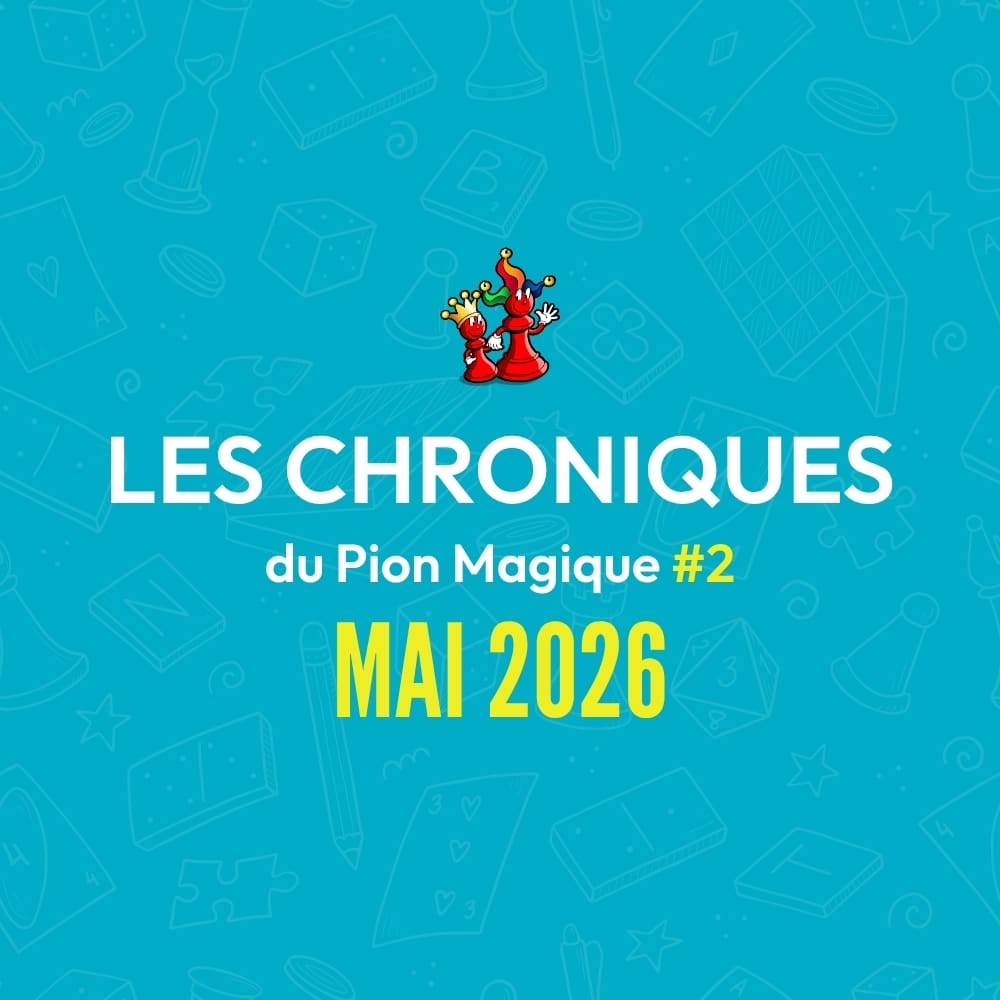 Affiche Les Chroniques du Pion Magique mai 2026